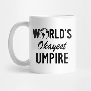 Umpire - World's Okayest Umpire Mug